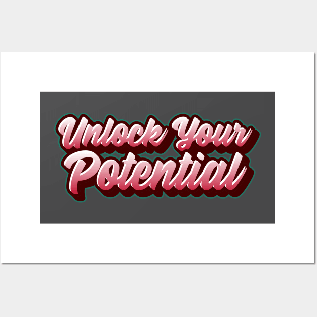 Unlock Your Potential Wall Art by Ms.Caldwell Designs